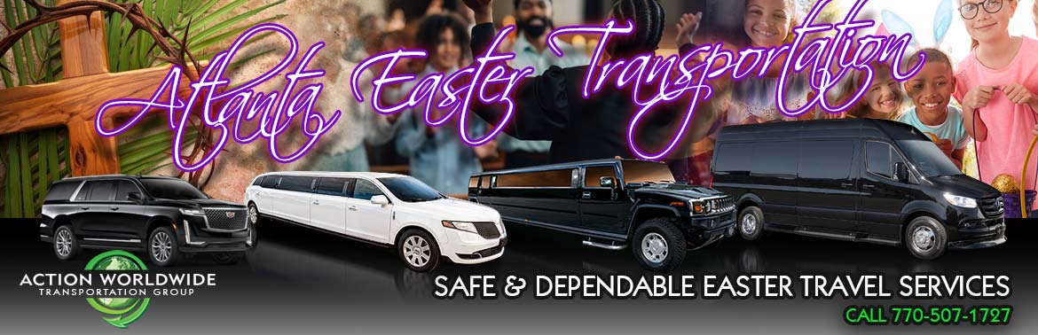 Atlanta Easter Limo Service, GA Easter Transportation